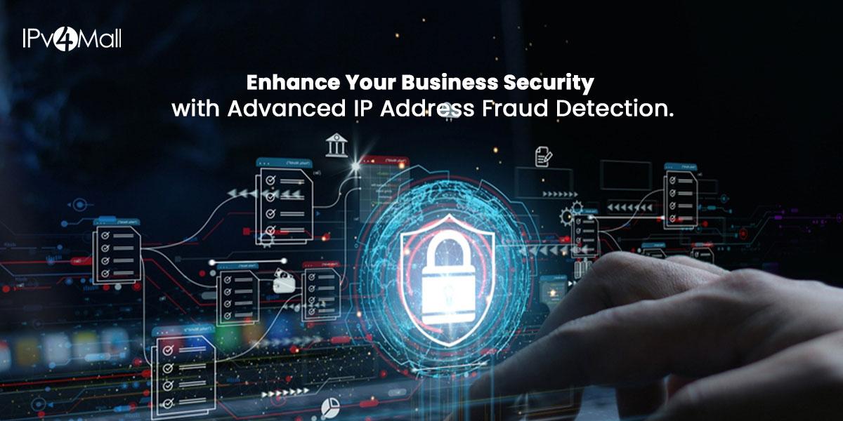 Protect Your Business With Advanced IP Address Fraud Detection
